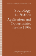 Sociology in Action: Applications and Opportunities for the 1990's