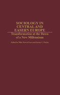Sociology in Central and Eastern Europe: Transformation at the Dawn of a New Millennium