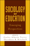 Sociology of Education: Emerging Perspectives