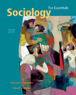 Sociology: The Essentials - Andersen, Margaret L, and Clear, Todd R, and Taylor, Howard F