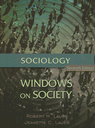 Sociology: Windows on Society: An Anthology - Lauer, Robert H, PH.D., and Lauer, Jeanette C