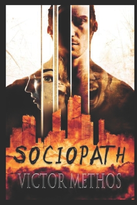 Sociopath - A Thriller - Methos, Victor