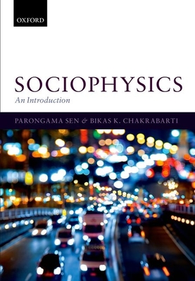 Sociophysics: An Introduction - Sen, Parongama, and Chakrabarti, Bikas K.