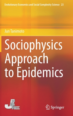 Sociophysics Approach to Epidemics - Tanimoto, Jun