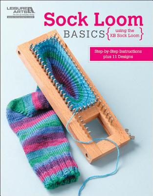 Sock Loom Basics - Leisure Arts (Creator)