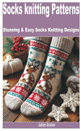 Socks Knitting Patterns: Stunning & Easy Socks Knitting Designs