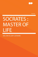 Socrates Master of Life