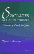 Socrates of Constantinople: Historian of Church and State