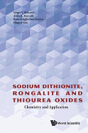 Sodium Dithionite, Rongalite and Thiourea Oxides