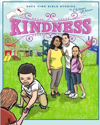 Sofa Time Bible Stories: Kindness - Williams, Ca'shanna