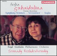 Sofia Gubaidulina: 'Stimmen... Verstummen', Symphony in 12 movements; Stufen - Gennady Rozhdestvensky; Royal Stockholm Philharmonic Orchestra; Gennady Rozhdestvensky (conductor)