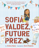 Sofia Valdez, Future Prez: A Picture Book