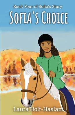 Sofia's Choice - Holt-Haslam, Laura
