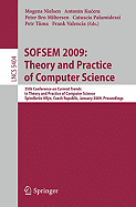 Sofsem 2009: Theory and Practice of Computer Science: 35th Conference on Current Trends in Theory and Practice of Computer Science, Spindleruv Mln, Czech Republic, January 24-30, 2009. Proceedings
