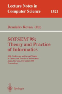 Sofsem '98: Theory and Practice of Informatics: 25th Conference on Current Trends in Theory and Practice of Informatics, Jasna, Slovakia, November 21-27, 1998 Proceedings