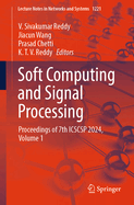 Soft Computing and Signal Processing: Proceedings of 7th Icscsp 2024, Volume 1