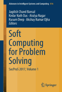 Soft Computing for Problem Solving: Socpros 2017, Volume 1