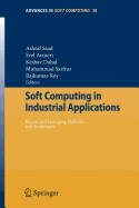 Soft Computing in Industrial Applications: Recent and Emerging Methods and Techniques