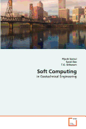 Soft Computing - Samui, Pijush, and Das, Sarat, and Sitharam, T G