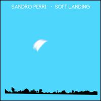 Soft Landing - Sandro Perri