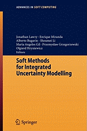 Soft Methods for Integrated Uncertainty Modelling