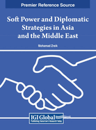 Soft Power and Diplomatic Strategies in Asia and the Middle East