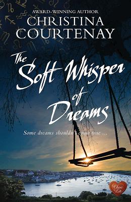 Soft Whisper of Dreams - Courtenay, Christina