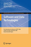 Software and Data Technologies: First International Conference, Icsoft 2006, Setubal, Portugal, September 11-14, 2006, Revised Selected Papers