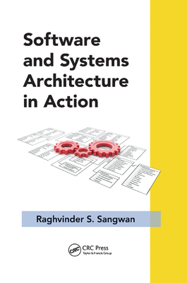 Software and Systems Architecture in Action - Sangwan, Raghvinder S.