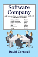 Software Company: Advice on how to start, grow and exit a software company