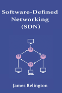 Software-Defined Networking (SDN) and OpenFlow: Centralized Network Control