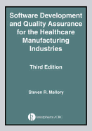 Software Development and Quality Assurance for the Healthcare Manufacturing Industries