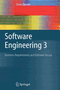 Software Engineering 3: Domains, Requirements, and Software Design