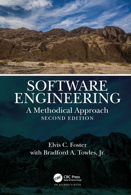 Software Engineering: A Methodical Approach, 2nd Edition - Foster, Elvis, and Towle, Bradford, Jr.