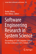 Software Engineering Research in System Science: Proceedings of 12th Computer Science On-line Conference 2023, Volume 1