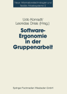 Software-Ergonomie in Der Gruppenarbeit - Konradt, Udo (Editor), and Drisis, Leonidas (Editor)