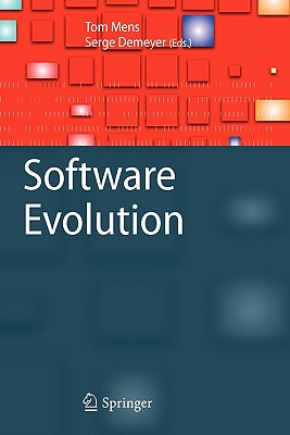 Software Evolution - Mens, Tom (Editor), and Demeyer, Serge (Editor)