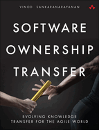 Software Ownership Transfer: Evolving Knowledge Transfer for the Agile World