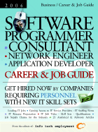 Software Programmer - Consultant - Network Engineer - Application Developer: Career & Job Guide: Get Hired Now by Companies Requiring Personnel with New IT Skill Sets