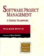 Software Project Management: A Unified Framework