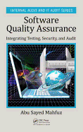 Software Quality Assurance: Integrating Testing, Security, and Audit