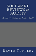 Software Reviews & Audits: A How to Guide for Project Staff