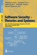 Software Security -- Theories and Systems: Mext-Nsf-Jsps International Symposium, Isss 2002, Tokyo, Japan, November 8-10, 2002, Revised Papers