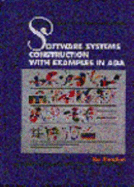 Software Systems Construction with Examples in ADA - Sanden, Bo