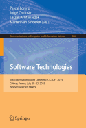 Software Technologies: 10th International Joint Conference, Icsoft 2015, Colmar, France, July 20-22, 2015, Revised Selected Papers