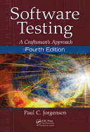 Software Testing: A Craftsman's Approach, Fourth Edition