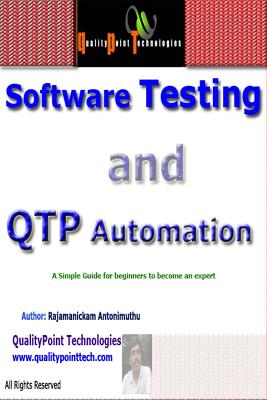 Software Testing and QTP Automation - Antonimuthu, Rajamanickam