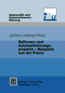 Software- Und Automatisierungsprojekte -- Beispiele Aus Der Praxis
