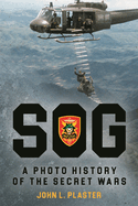 Sog - A Photo History of the Secret Wars