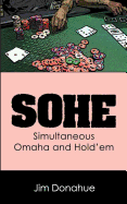 Sohe: Simultaneous Omaha and Hold'em
